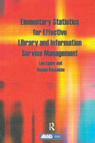 Cover image for Elementary Statistics for Effective Library and Information Service Management