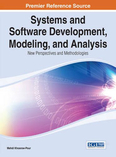 Cover image for Systems and Software Development, Modeling, and Analysis: New Perspectives and Methodologies