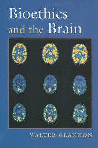 Cover image for Bioethics and the Brain