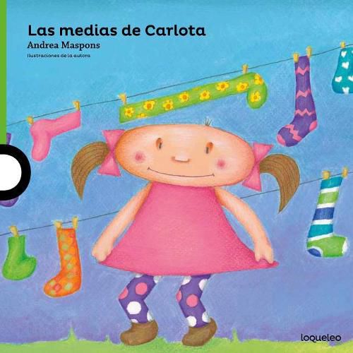 Cover image for Las Medias de Carlota ( Carlota's Stockings ) Spanish Edition