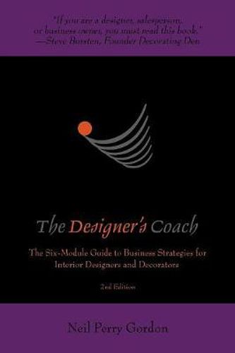 The Designer's Coach: Business Strategies for Interior Designers and Decorators