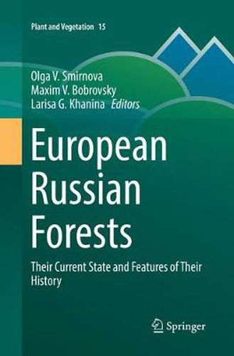 Cover image for European Russian Forests: Their Current State and Features of Their History