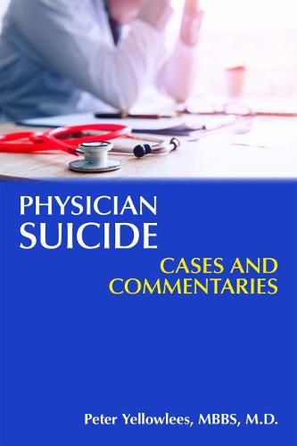 Cover image for Physician Suicide: Cases and Commentaries