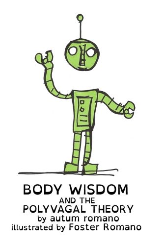 Cover image for Body Wisdom and the Polyvagal Theory