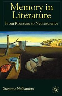 Cover image for Memory in Literature: From Rousseau to Neuroscience