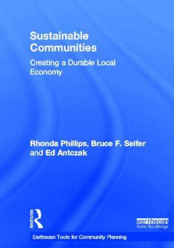 Cover image for Sustainable Communities: Creating a Durable Local Economy