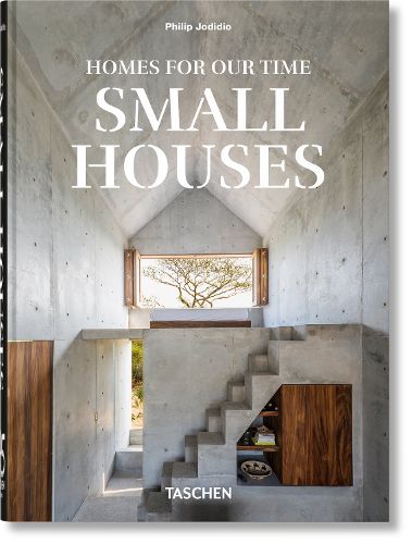 Cover image for Homes For Our Time. Small Houses. 45th Ed.