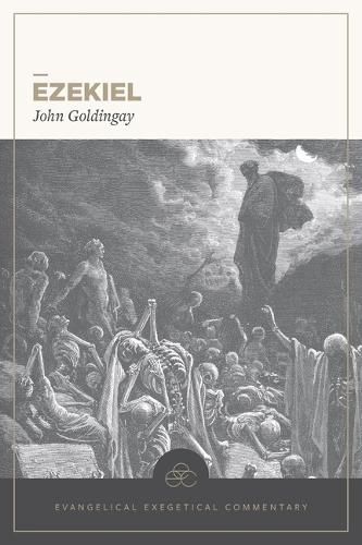 Cover image for Ezekiel: Evangelical Exegetical Commentary