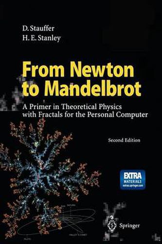 Cover image for From Newton to Mandelbrot: A Primer in Theoretical Physics with Fractals for the Personal Computer
