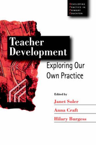 Cover image for Teacher Development: Exploring Our Own Practice