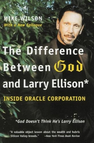 Cover image for The Difference Between God and Larry Ellison: *God Doesn't Think He's Larry Ellison