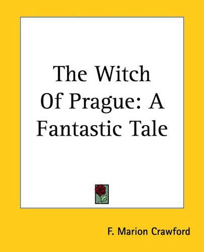 Cover image for The Witch Of Prague: A Fantastic Tale