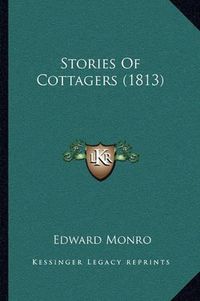 Cover image for Stories of Cottagers (1813)