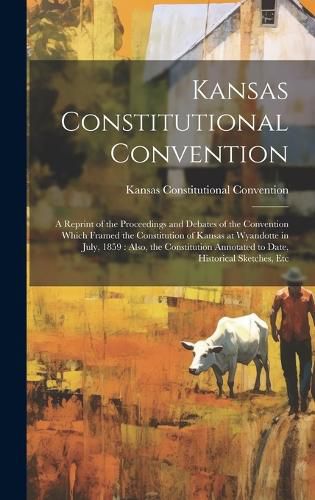 Cover image for Kansas Constitutional Convention
