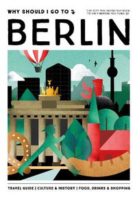 Cover image for Why Should I Go To Berlin