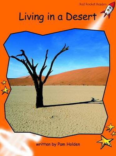 Cover image for Red Rocket Readers: Fluency Level 1 Non-Fiction Set B: Living in a Desert (Reading Level 16/F&P Level K)