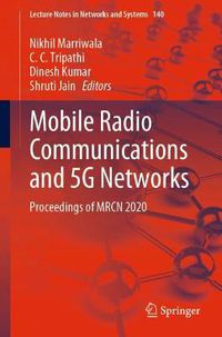 Cover image for Mobile Radio Communications and 5G Networks: Proceedings of MRCN 2020