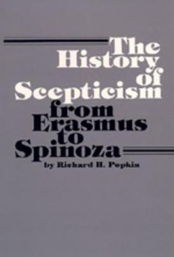 The History of Scepticism from Erasmus to Spinoza