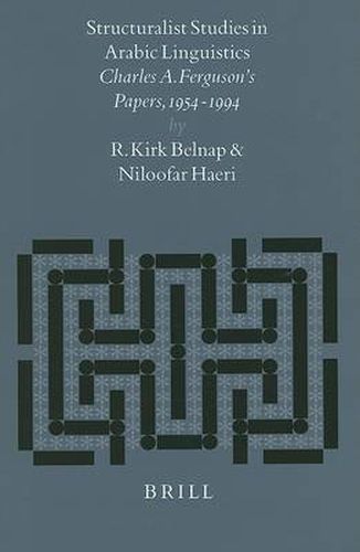 Cover image for Structuralist Studies in Arabic Linguistics: Charles A. Ferguson's Papers, 1954-1994