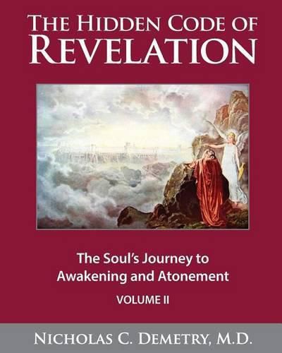 Cover image for The Hidden Code of Revelation, Volume II: The Soul's Journey to Awakening and Atonement