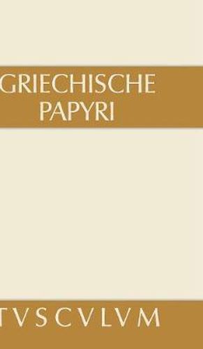 Cover image for Griechische Papyri Aus AEgypten ALS Zeugnisse Des Privaten Und OEffentlichen Lebens: Griechisch - Deutsch