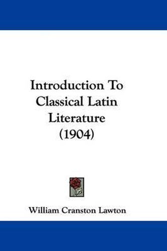 Cover image for Introduction to Classical Latin Literature (1904)