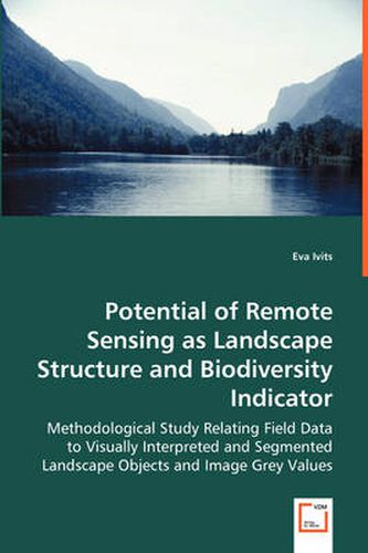 Cover image for Potential of Remote Sensing as Landscape Structure and Biodiversity Indicator