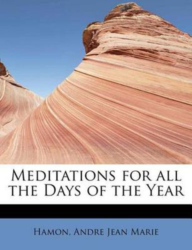 Meditations for All the Days of the Year