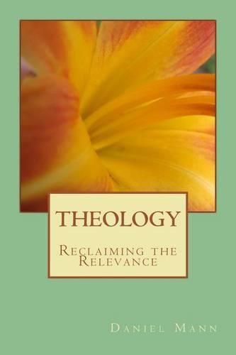 Cover image for Theology: Reclaiming the Relevance