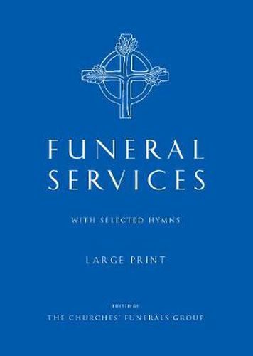 Cover image for Funeral Services Large Print Edition: with Selected Hymns