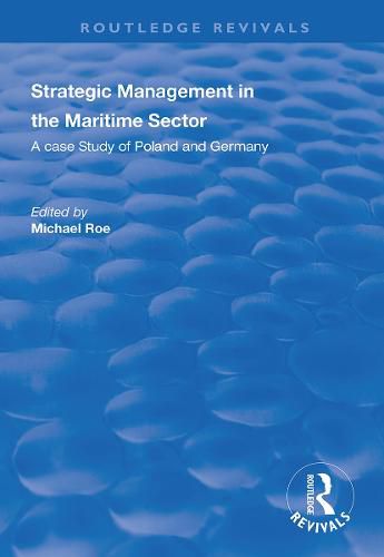 Cover image for Strategic Management in the Maritime Sector: A Case Study of Poland and Germany