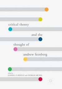 Cover image for Critical Theory and the Thought of Andrew Feenberg