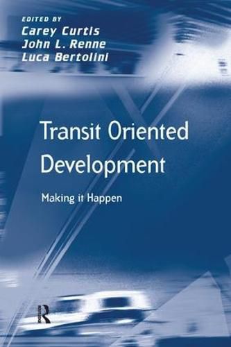 Cover image for Transit Oriented Development: Making it Happen