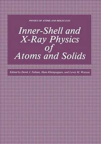 Cover image for Inner-Shell and X-Ray Physics of Atoms and Solids
