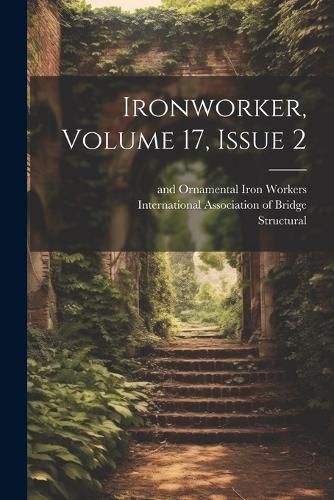 Cover image for Ironworker, Volume 17, Issue 2