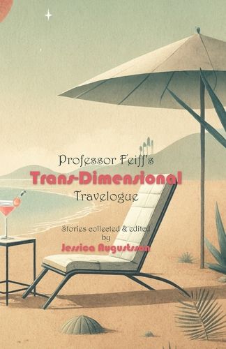 Cover image for Professor Feiff's Trans-Dimensional Travelogue