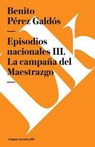 Cover image for Episodios Nacionales III. La Campana del Maestrazgo