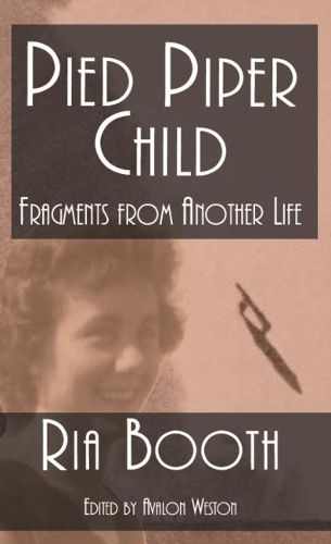 Cover image for Pied Piper Child: Fragments From Another Life