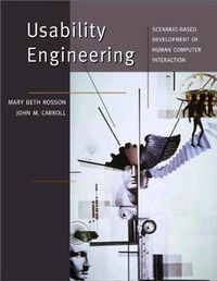 Cover image for Usability Engineering: Scenario-Based Development of Human-Computer Interaction