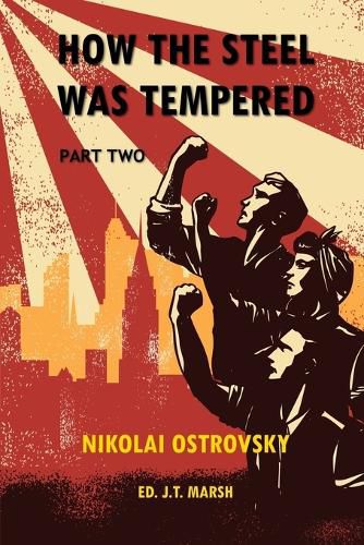 Cover image for How the Steel Was Tempered: Part Two (Trade Paperback)