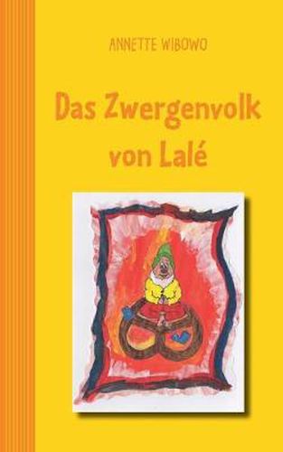 Cover image for Das Zwergenvolk von Lale: und die Geschichte der Brezel!