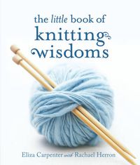 Cover image for The Little Book of Knitting Wisdoms