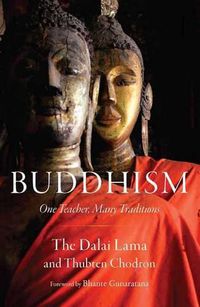 Cover image for Buddhism: One Teacher, Many Traditions