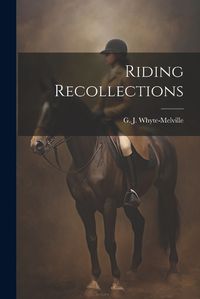 Cover image for Riding Recollections