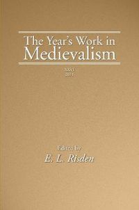 Cover image for The Year's Work in Medievalism, 2011