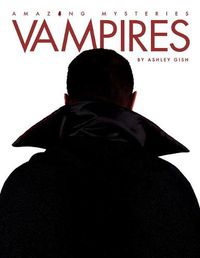 Cover image for Amazing Mysteries: Vampires