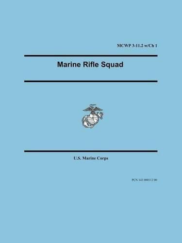 Cover image for Marine Rifle Squad (Marine Corps Warfighting Publication 3-11.2)