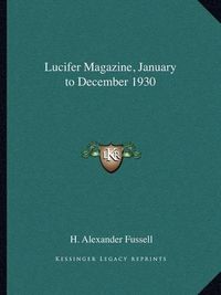 Cover image for Lucifer Magazine, January to December 1930