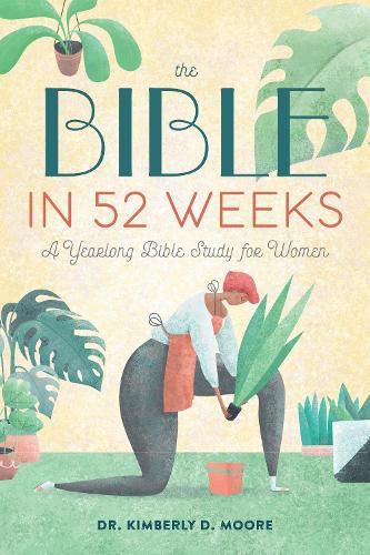 Cover image for The Bible in 52 Weeks: A Yearlong Bible Study for Women
