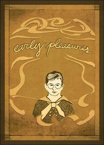 Cover image for Early Pleasures: Memoirs of a Sensual Youth